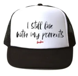 Bubu - Baby/Toddler/Kids Trucker Hats - I Still Live With My Parents in Black/White